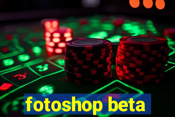 fotoshop beta